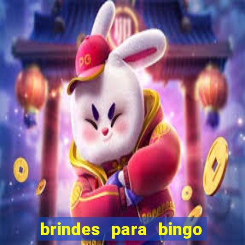 brindes para bingo de empresa